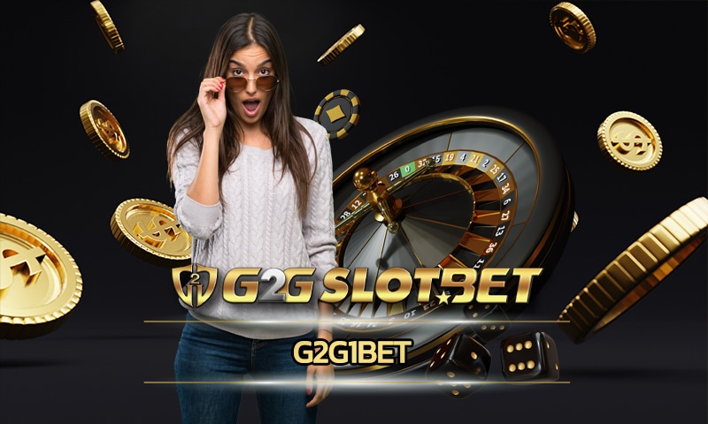 G2G1BET ทางเข้า g2gเว็บตรง สล็อตวอเลท ระบบ ฝาก-ถอน อัตโนมัติ 24 ชั่วโมง